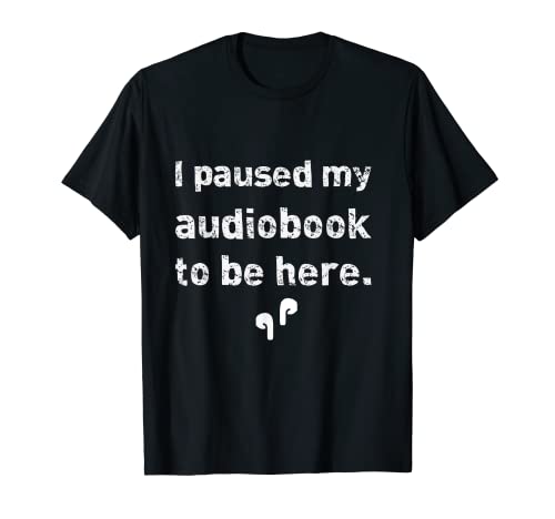 Funny Audiobook Shirt T-Shirt